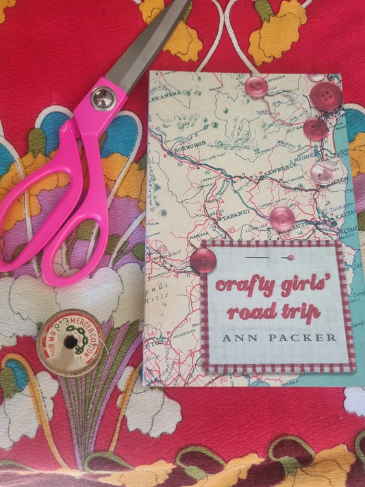 Crafty Girls' Road Trip by Ann Packer