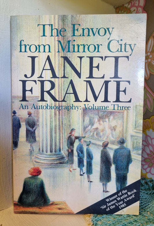 The Envoy from Mirror City by Janet Frame